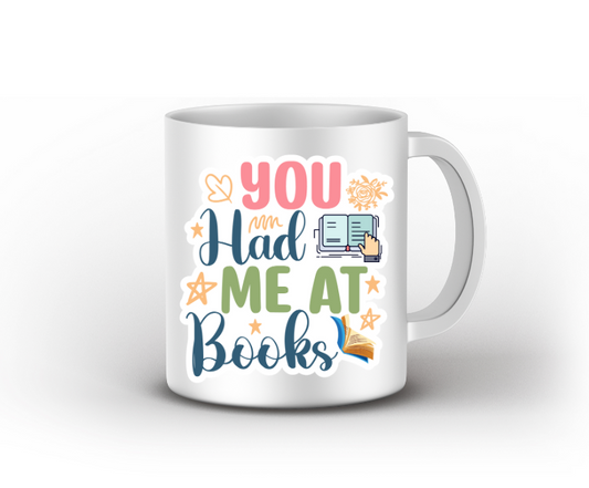 You Had Me At Books Mug