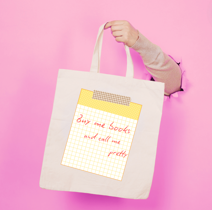 Buy Me Books and Call Me Pretty Tote Bag